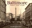 Baltimore Then and Now