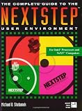 The Complete Guide to the NEXTSTEP User Environment