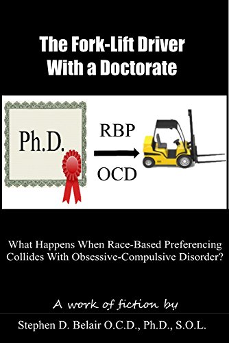 The Forklift Driver With a Doctorate: What Happens When Race-Based Preferencing Collides With Obsessive-Compulsive Disorder?