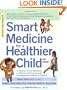 Smart Medicine for a Healthier Child