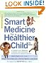 Smart Medicine for a Healthier Child