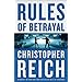 Rules of Betrayal by Christopher Reich