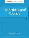 The Red Badge of Courage: Complete Text with Integrated Study Guide from Shmoop