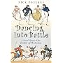 Dancing into Battle: A Social History of the Battle of Waterloo