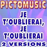 Je T'Oublierai, Je T'Oublierai (Lead Vocal Version) [Karaoke Version In The Style Of Isabelle Boulay]