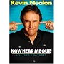 Kevin Nealon: Now Hear me Out!