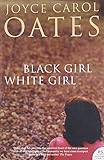 Black girl/white girl : a novel