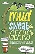 Mud, Sweat and Gears: Cycling From Land's End to John O'Groats (Via the Pub)