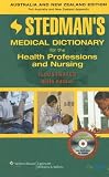 Stedman's Medical Dictionary for the Health Professions and Nursing, 6th Edition, Illustrated, Australia/New Zealand Edition (Stedman's Medical Dictionary for the Health Professions & Nursing)