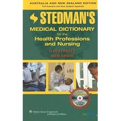 Stedman's Medical Dictionary for the Health Professions and Nursing, 6th Edition, Illustrated, Australia/New Zealand Edition (Stedman's Medical Dictionary for the Health Professions & Nursing) (Hardcover)