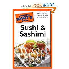 The Complete Idiot's Guide to Sushi and Sashimi