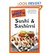 The Complete Idiot's Guide to Sushi and Sashimi