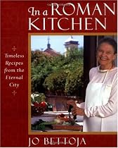 In a Roman Kitchen: Timeless Recipes from the Eternal City