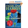 Dead in the Family (Sookie Stackhouse/True Blood, Book 10)