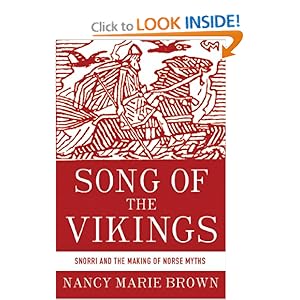 Song of the Vikings: Snorri and the Making of Norse Myths [Hardcover]