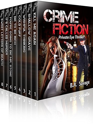 Crime Fiction: Private Eye Thriller (mystery, suspense series of mystery, thriller, suspense Thriller Mystery, crime and murder)