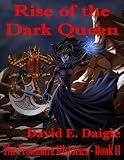 Rise of the Dark Queen (The Frontmire Histories - Book II)