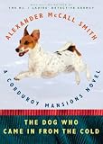 The Dog Who Came in from the Cold: A Corduroy Mansions Novel
