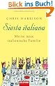 Siesta italiana: Meine neue italienische Familie