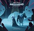 The Art of Megamind: Bad, Brillian, Blue