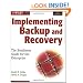 Implementing Backup and Recovery: The Readiness Guide for the Enterprise