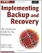 Implementing Backup and Recovery: The Readiness Guide for the Enterprise
