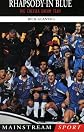 Rhapsody in Blue: The Chelsea Dream Team