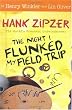 The Night I Flunked My Field Trip #5 (Hank Zipzer)