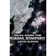 Tales from the Kodiak Starport