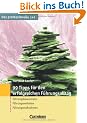 Das professionelle 1 x 1: 99 Tipps f�r den erfolgreichen F�hrungsalltag: F�hrungsbewusstsein - F�hrungsverhalten - F�hrungsma�nahmen: F�hrungsbewustsein - F�hrungsverhalten - F�hrungsma�nahmen