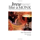 Brew Like a Monk: Trappist, Abbey, and Strong Belgian Ales and How to Brew Them