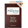 The Packing Book: Secrets of the Carry-on Traveler