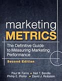 Marketing metrics : the definitive guide to measuring marketing performance