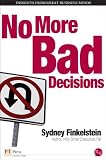 How to Not Make Bad Decisions