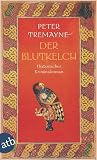 Der Blutkelch: Historischer Kriminalroman