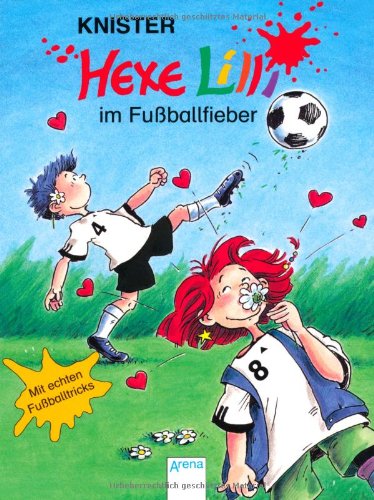 Arena Hexe Lilli im Fu&szlig;ballfieber