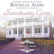 Sanctuary Cove: A Cavanaugh Island Novel, Book 1 | [Rochelle Alers]