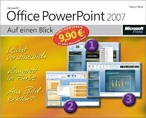 Microsoft Office PowerPoint 2007 auf einen Blick: Jubil&auml;umsausgabe