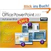 Microsoft Office PowerPoint 2007 auf einen Blick: Jubil�umsausgabe