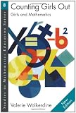 Counting Girls Out (Studies in Mathematics Education)