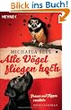 Alle V�gel fliegen hoch: Franza und Flipper ermitteln. Kriminalroman