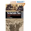 We Shall Suffer There: Hong Kong's Defenders Imprisoned, 1942-45