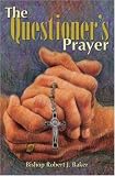 The Questioner`s Prayer