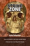 STRIKE ZONE (Murder in Mexico)