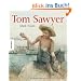 Tom Sawyer. Bibliophile Ausgabe mit Illustrationen von Robert Ingpen