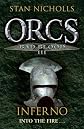 Orcs Bad Blood III: Inferno: v. 3 (Gollancz)