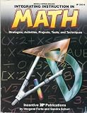 Integrating Instruction in Math: Strategies, Activities, Projects, Tools, and Techniques (Middle/Upper Grades)