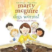 Marty McGuire Digs Worms! | [Kate Messner]