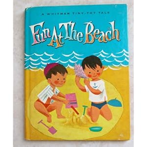 Fun at the beach (A Whitman tiny-tot tale) Gloria Trachtenberg and Dagmar Wilson (illustrator)