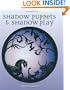Shadow Puppets & Shadow Play